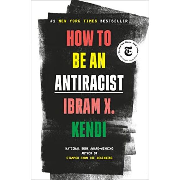 How to Be an Antiracist -- Ibram X. Kendi - Picture 2 of 3